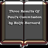 Three Results Of Paul's Commission