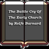 The Battle Cry Of The Early Church