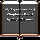 My Experience As A Chaplain - Part 2