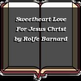 Sweetheart Love For Jesus Christ