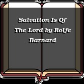 Salvation Is Of The Lord