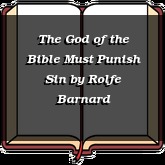 The God of the Bible Must Punish Sin