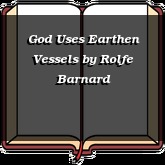 God Uses Earthen Vessels