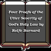 Four Proofs of the Utter Severity of God's Holy Law