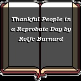 Thankful People in a Reprobate Day