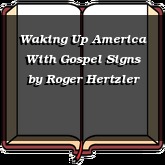 Waking Up America With Gospel Signs