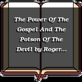 The Power Of The Gospel And The Poison Of The Devil