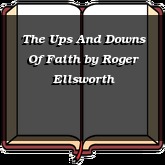 The Ups And Downs Of Faith