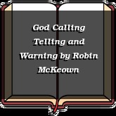 God Calling Telling and Warning