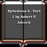 Ephesians 4 - Part 1
