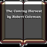 The Coming Harvest
