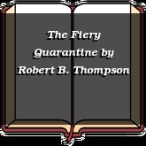 The Fiery Quarantine