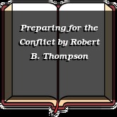 Preparing for the Conflict