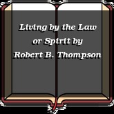 Living by the Law or Spirit