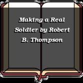 Making a Real Soldier