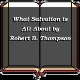 What Salvation is All About