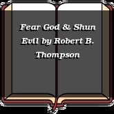 Fear God & Shun Evil