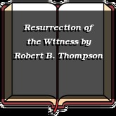 Resurrection of the Witness