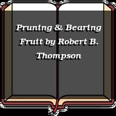 Pruning & Bearing Fruit