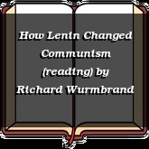 How Lenin Changed Communism (reading)