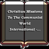 Christian Missions To The Communist World International - Pt4