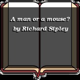 A man or a mouse?