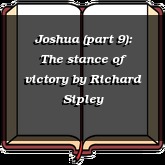 Joshua (part 9): The stance of victory