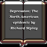 Depression: The North American epidemic