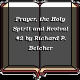 Prayer, the Holy Spirit and Revival #2