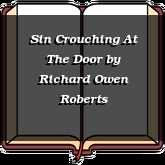 Sin Crouching At The Door