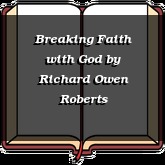 Breaking Faith with God