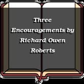 Three Encouragements