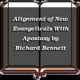 Alignment of New Evangelicals With Apostasy