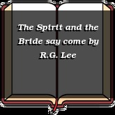 The Spirit and the Bride say come