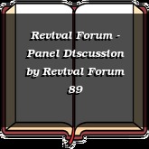 Revival Forum - Panel Discussion