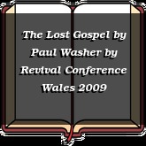 The Lost Gospel by Paul Washer