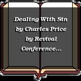 Dealing With Sin by Charles Price