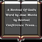 A Revival Of God's Word by Jose Muniz