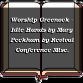 Worship Greenock - Idle Hands by Mary Peckham