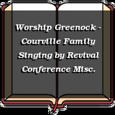 Worship Greenock - Courville Family Singing