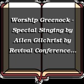 Worship Greenock - Special Singing by Ailen Gilchrist