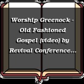 Worship Greenock - Old Fashioned Gospel (video)