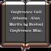 Conference Call Atlanta - Alan Martin