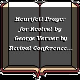 Heartfelt Prayer for Revival by George Verwer