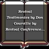 Revival Testimonies by Don Courville