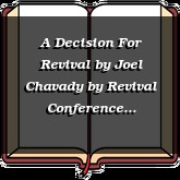 A Decision For Revival by Joel Chavady