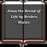 Jesus the Bread of Life