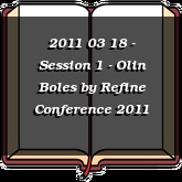 2011 03 18 - Session 1 - Olin Boles