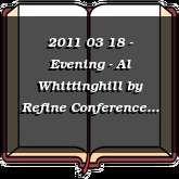2011 03 18 - Evening - Al Whittinghill