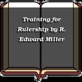 Training for Rulership